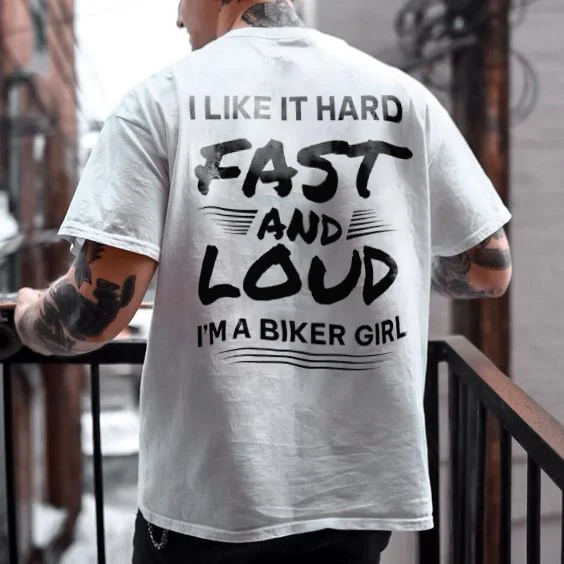 I Like It Hard Fast And Loud I'm A Biker Girl Printed Men's T-shirt - Devcarry