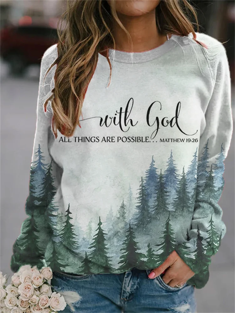 With God All Things Are Possible Forest Sweatshirt
