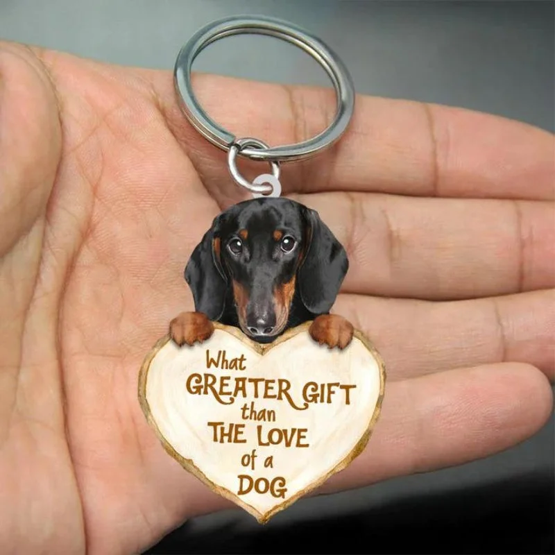 VigorDaily Dachshund What Greater Gift Than The Love Of A Dog Acrylic Keychain GG007