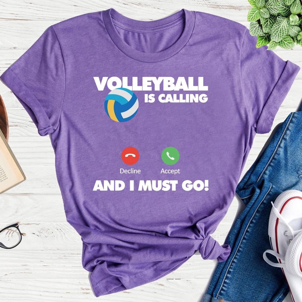 Volleyball is calling and I must go T-shirt Tee -04047-Guru-buzz