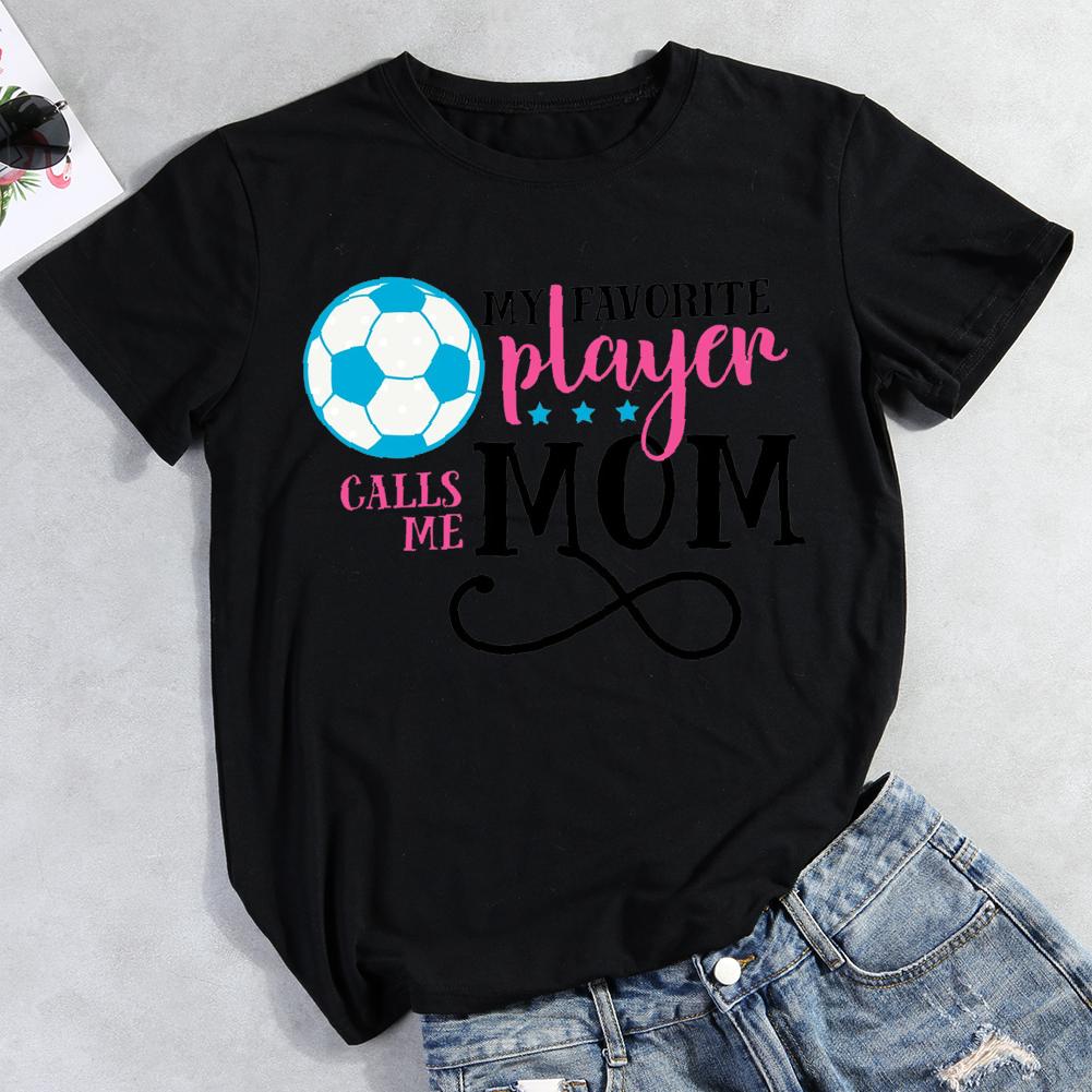 My favorite player calls me mom Round Neck T-shirt-Guru-buzz