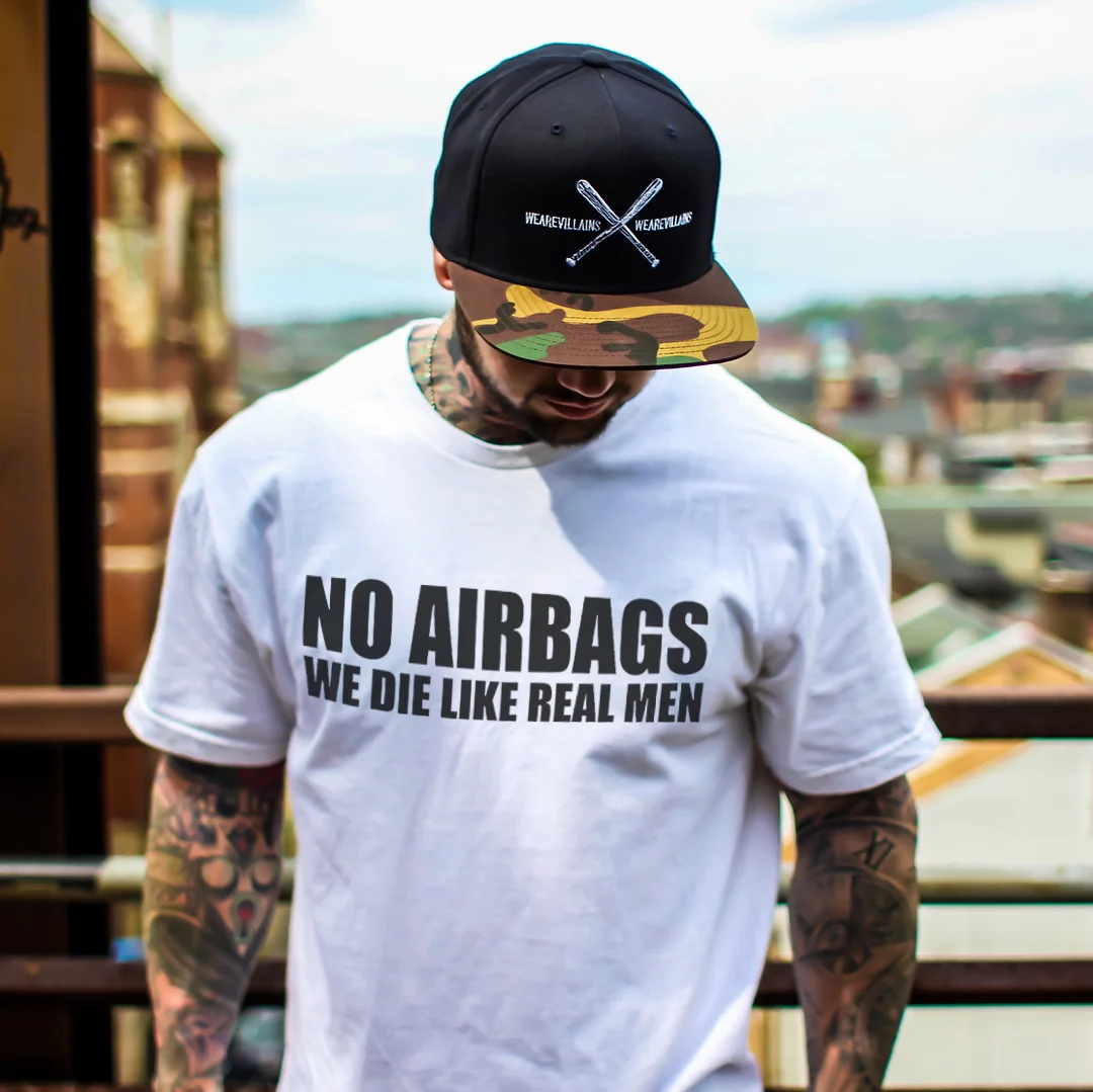 No Airbags We Die Like Real Men T-shirt - Devcarry