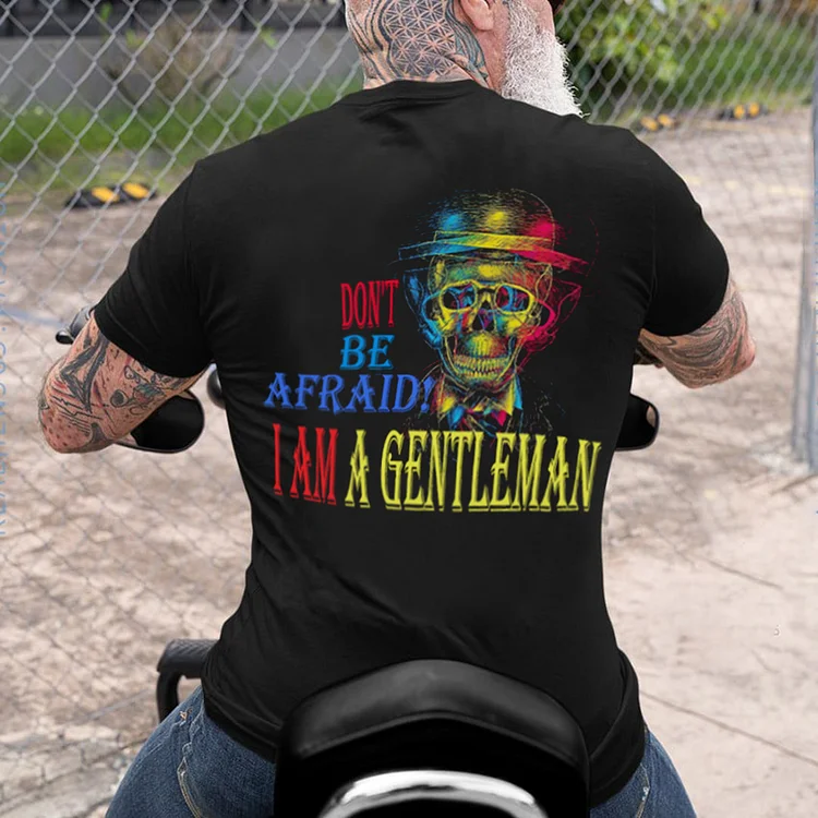 "Don't be afraid! I'm a gentleman" Men's T-Shirt
