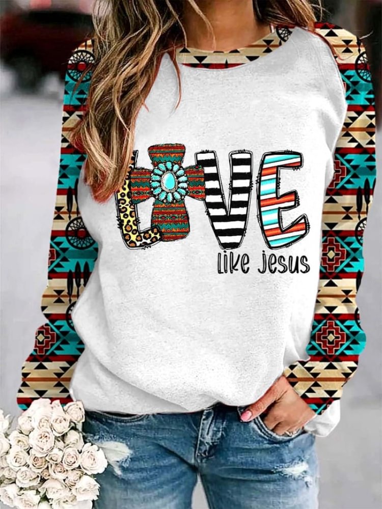 Vefave Western Ethnic Love Like Jesus Print Sweatshirt