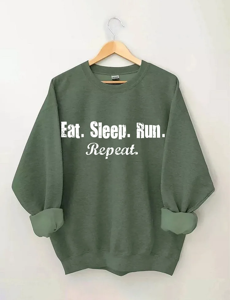 Eat Sleep Run Repeat Sweatshirt socialshop