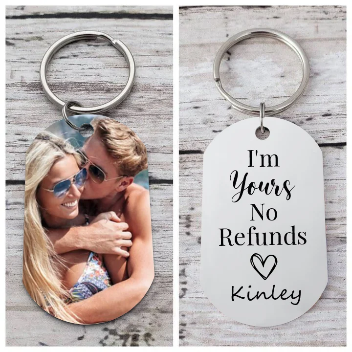Personalized Photo Keychain for Couple Custom 1 Name Keychain - I'm Yours No Refunds - Valentine's Day Gifts