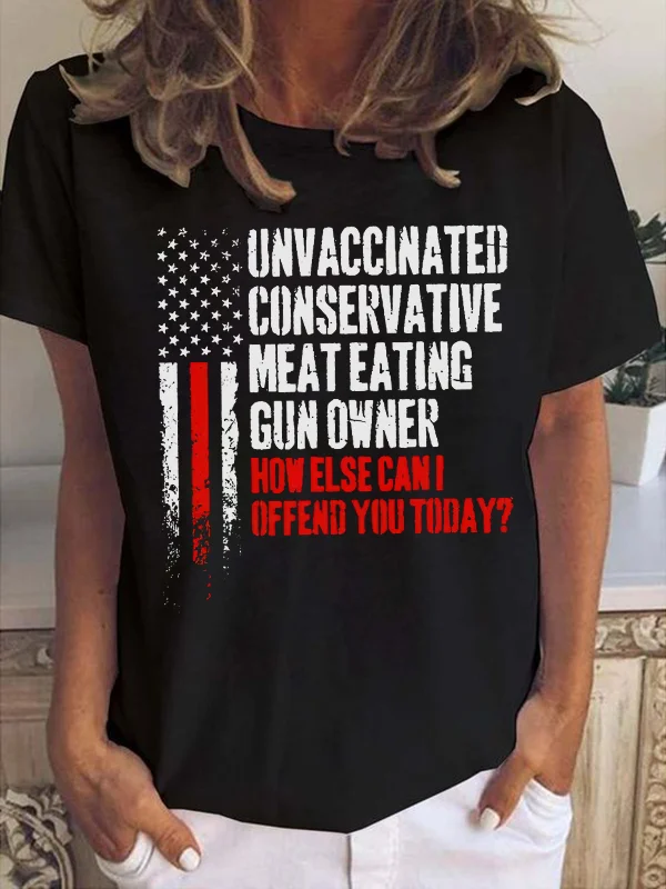 Unvaccinated Conservative Printed Women's T-shirt