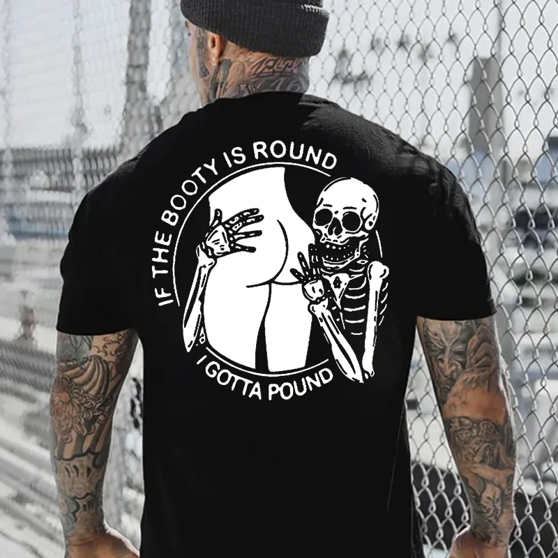 IF THE BOOTY IS ROUND Skull with Naked Ass Graphic White Print T-shirt