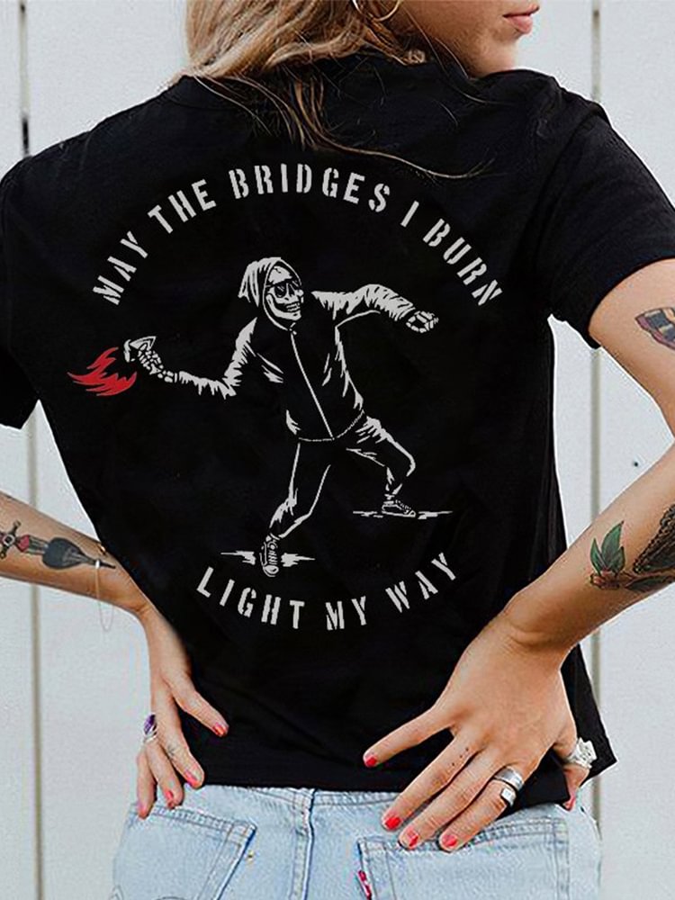 Comstylish May The Bridges I Burn Light My Way Letter Skull Print T Shirt