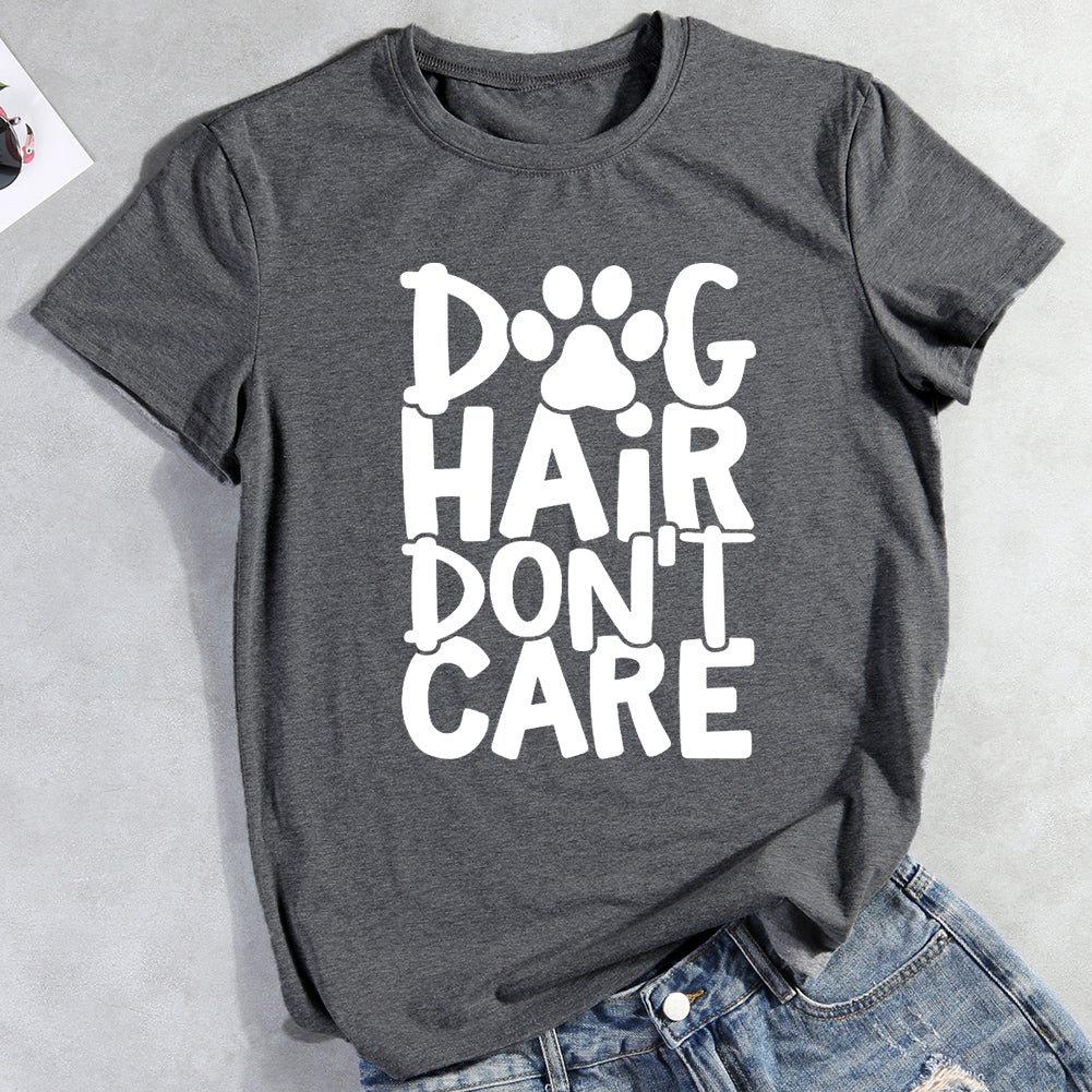 Dog Hair Don’t Care Dog Mama T-Shirt-013077-CB-Guru-buzz