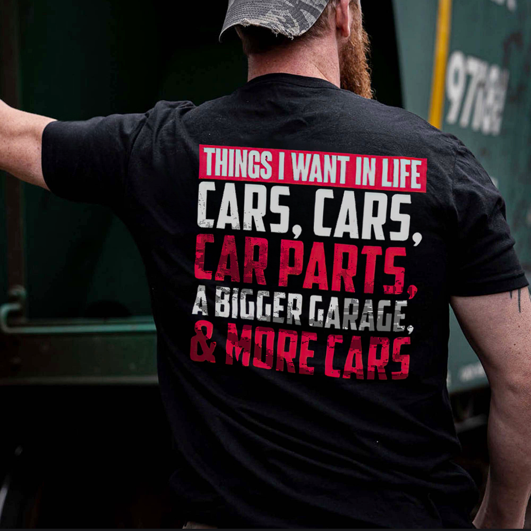 Things I Want in Life Cars, Cars, Car Parts T-shirt - Devcarry