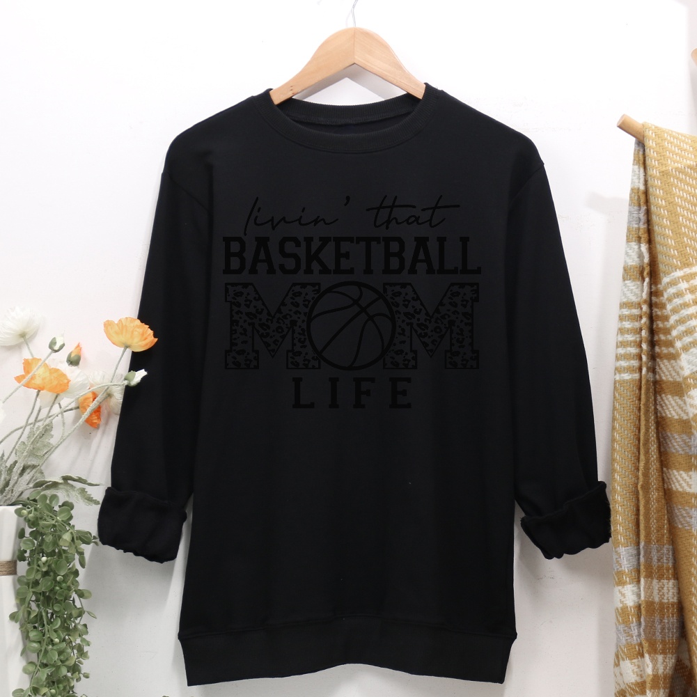 Livin That Basketball Mom Life Women Casual Sweatshirt-Guru-buzz