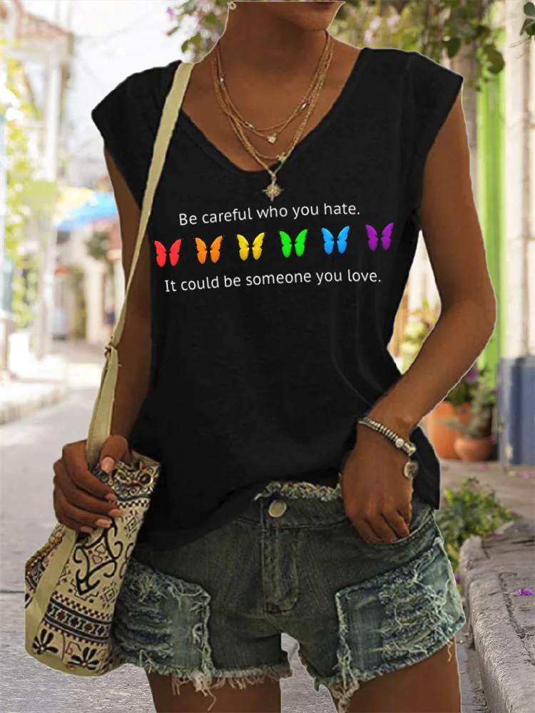 Rainbow Butterflies Be Careful Who You Hate Tank Top