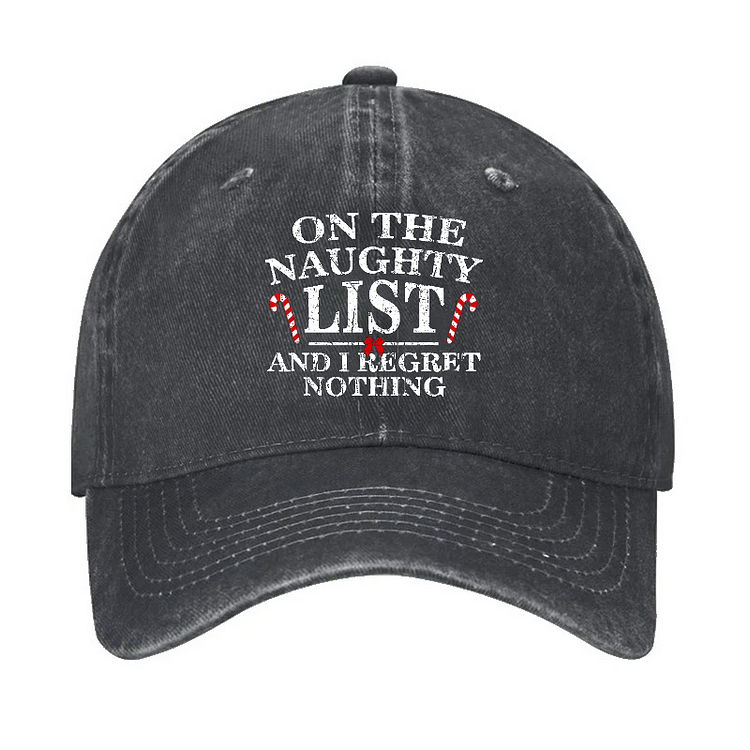 On The Naughty List And I Regret Nothing Funny Christmas Hat