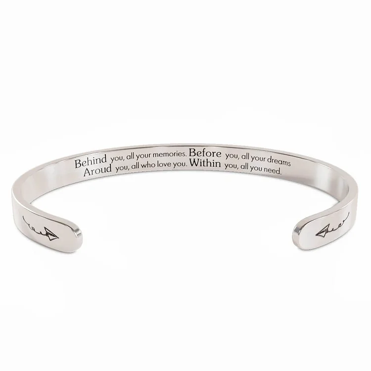 For Daughter - Behind You Before You Around You Within You Cuff Bracelet