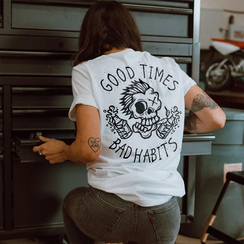Cloeinc Good Times Bad Habits Letters Printing Women's T-shirt -  