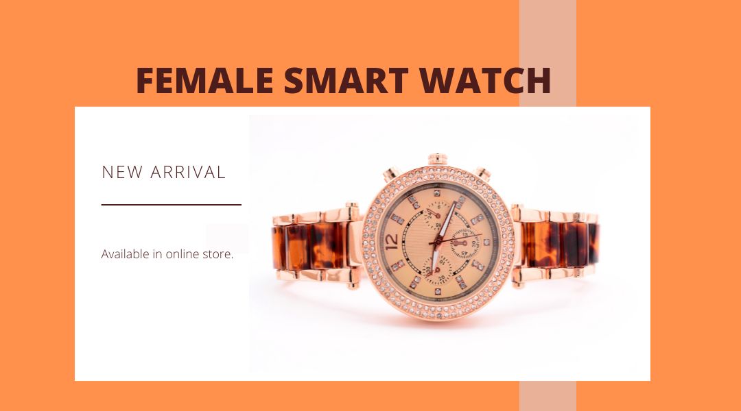 Female Smart Watch
