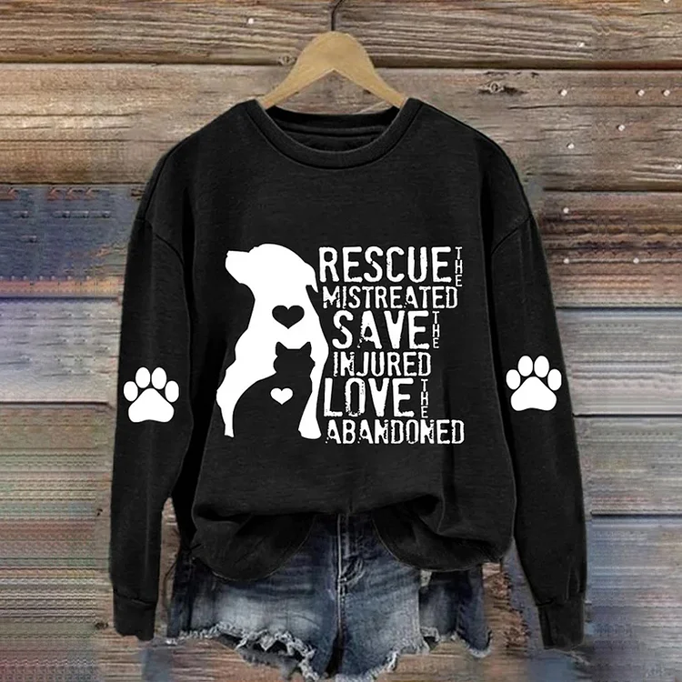 VChics Rescue The Mistreated, Save The Injured, Love The Abandoned Sweatshirt