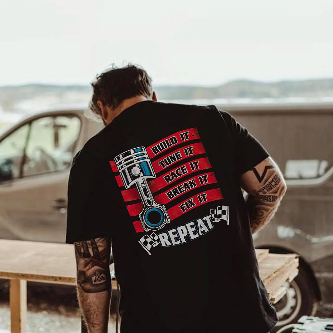 Build it Tune it Race it Break it Fix it Repeat T-shirt - Devcarry