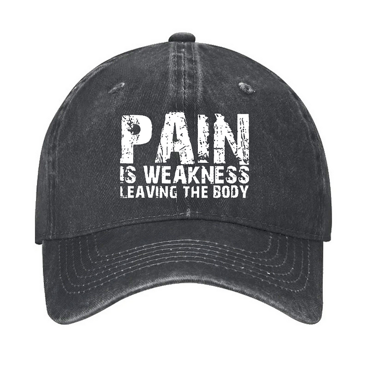 Pain Is Weakness Leaving The Body Classic Baseball Hat