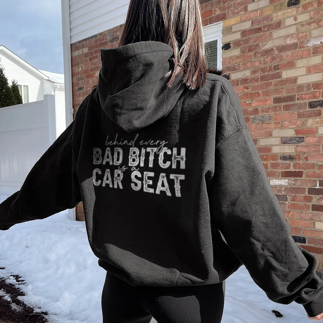 Bad Bitch Car Seat Hoodie - Devcarry