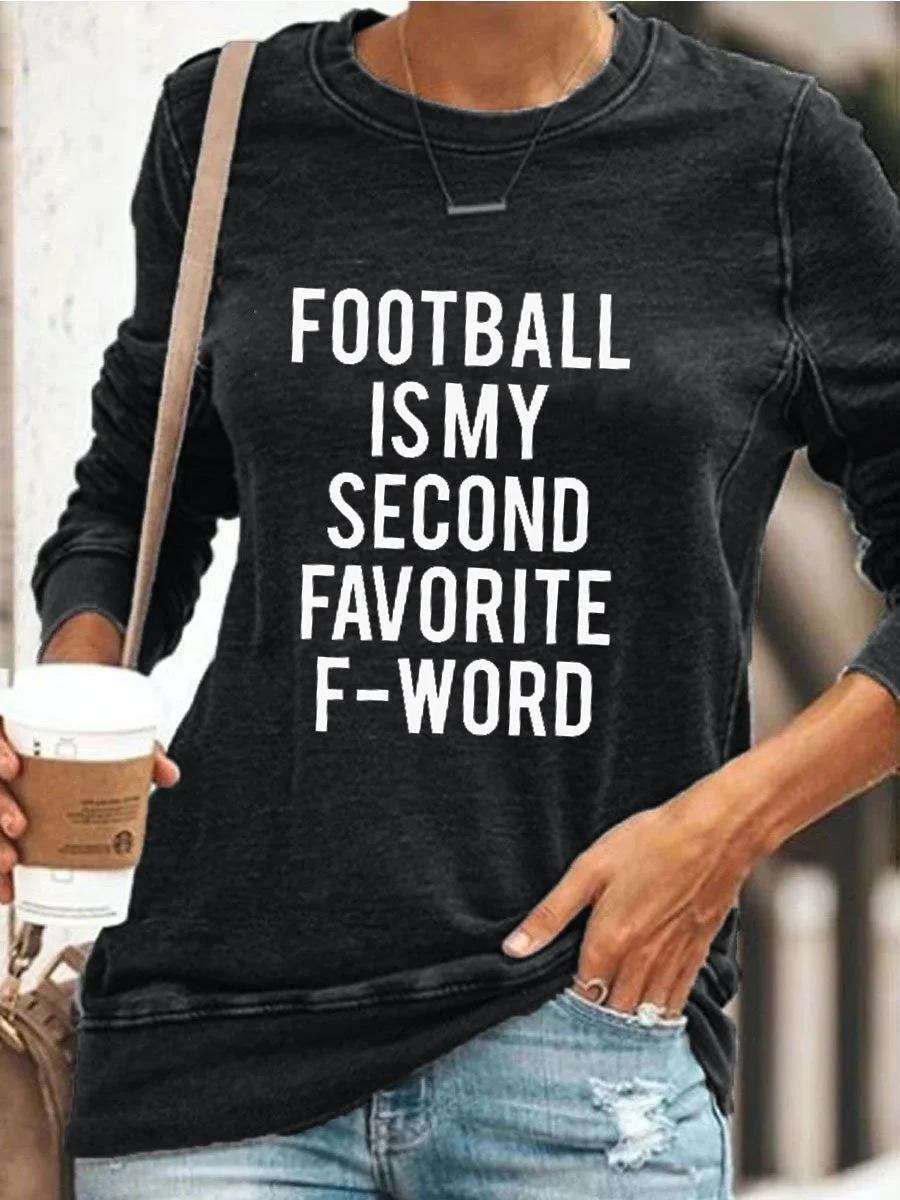 Football Is My Second Favorite F-Word Sweatshirt
