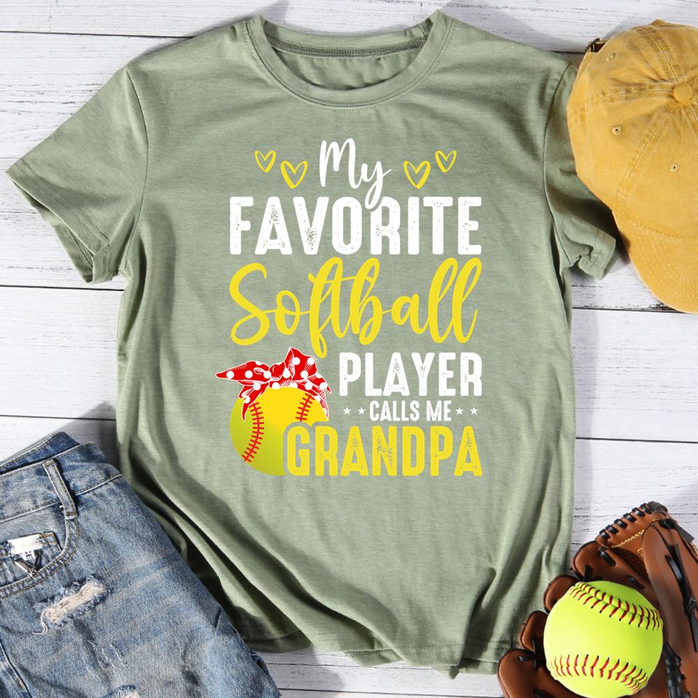My Favorite softball Player Calls Me Grandpa Round Neck T-shirt-0025058-Guru-buzz