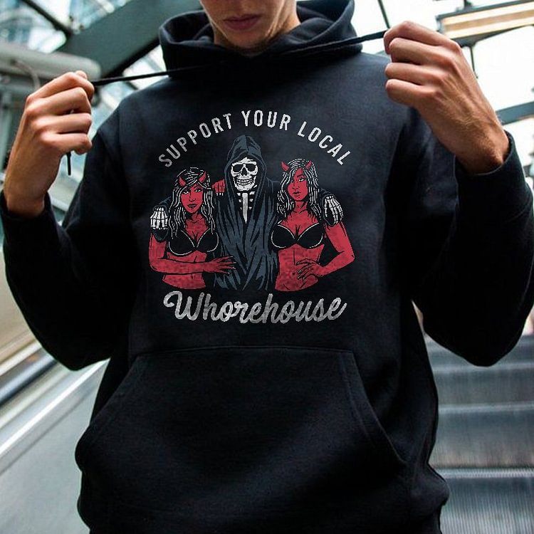 Support Your Local Whorehouse Printed Men's Hoodie
