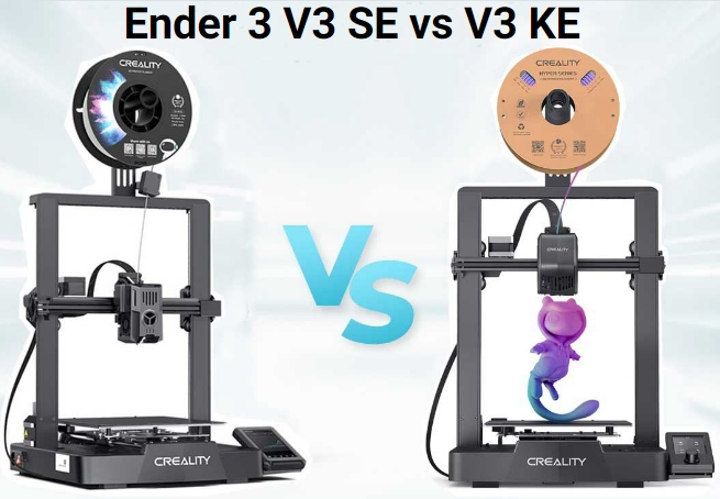 Ender 3 V3 SE vs KE: A Detailed Step-by-Step Comparison Guide
