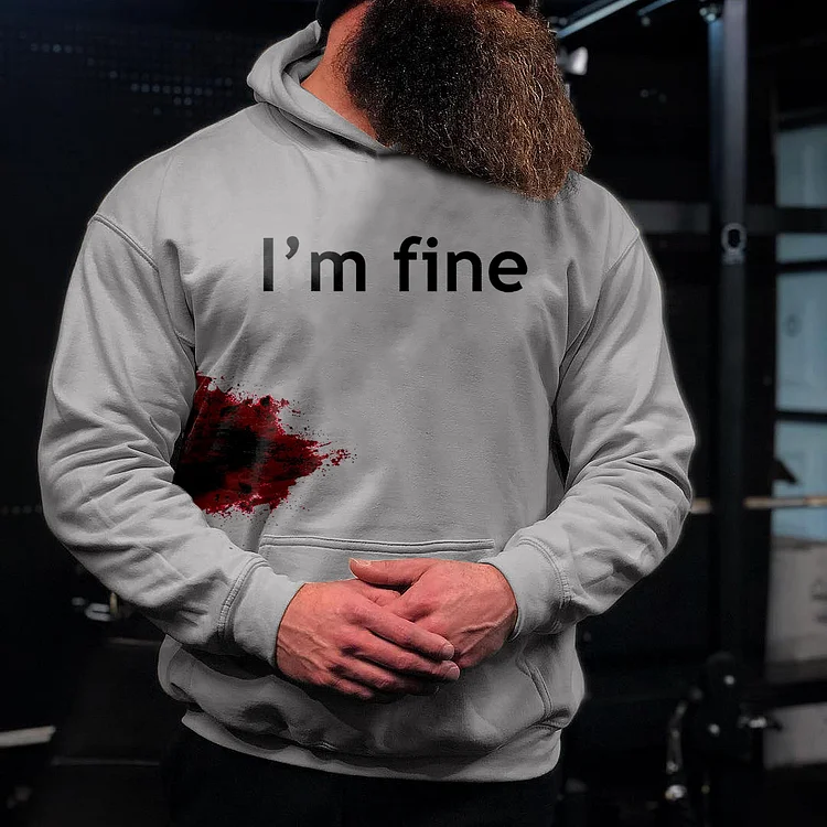 I'm Fine Printed Men's Hoodie/Crewneck/Longsleeve shirt