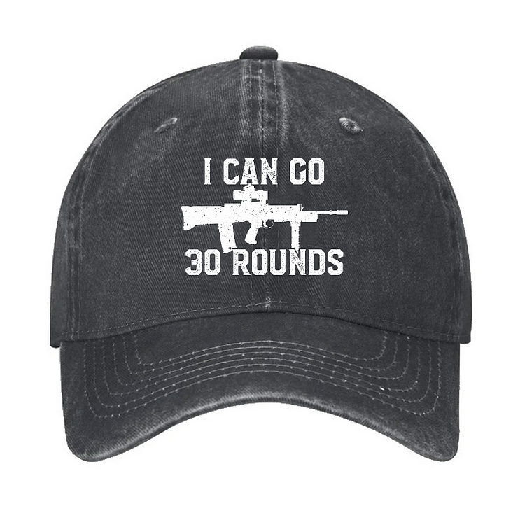 I Can Go 30 Rounds Gun Print Baseball Hat
