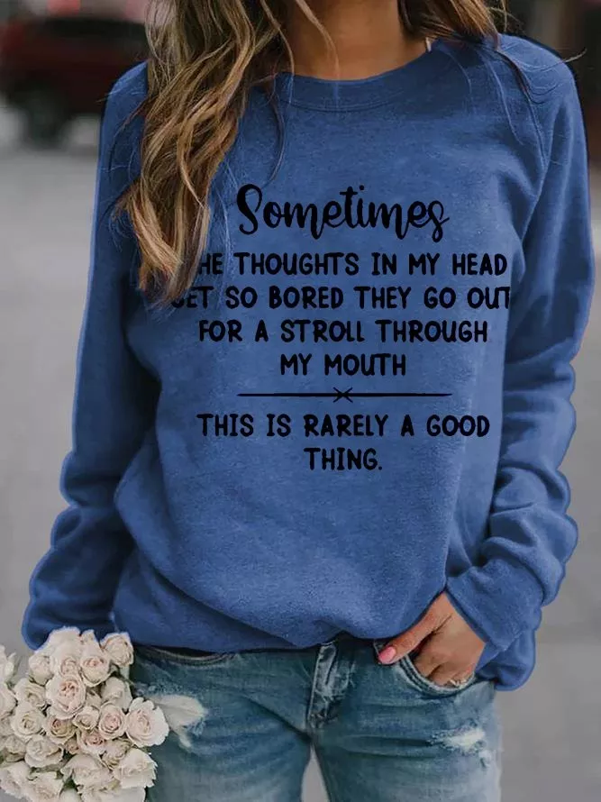 The Thoughts In My Head Get So Bored Sweater