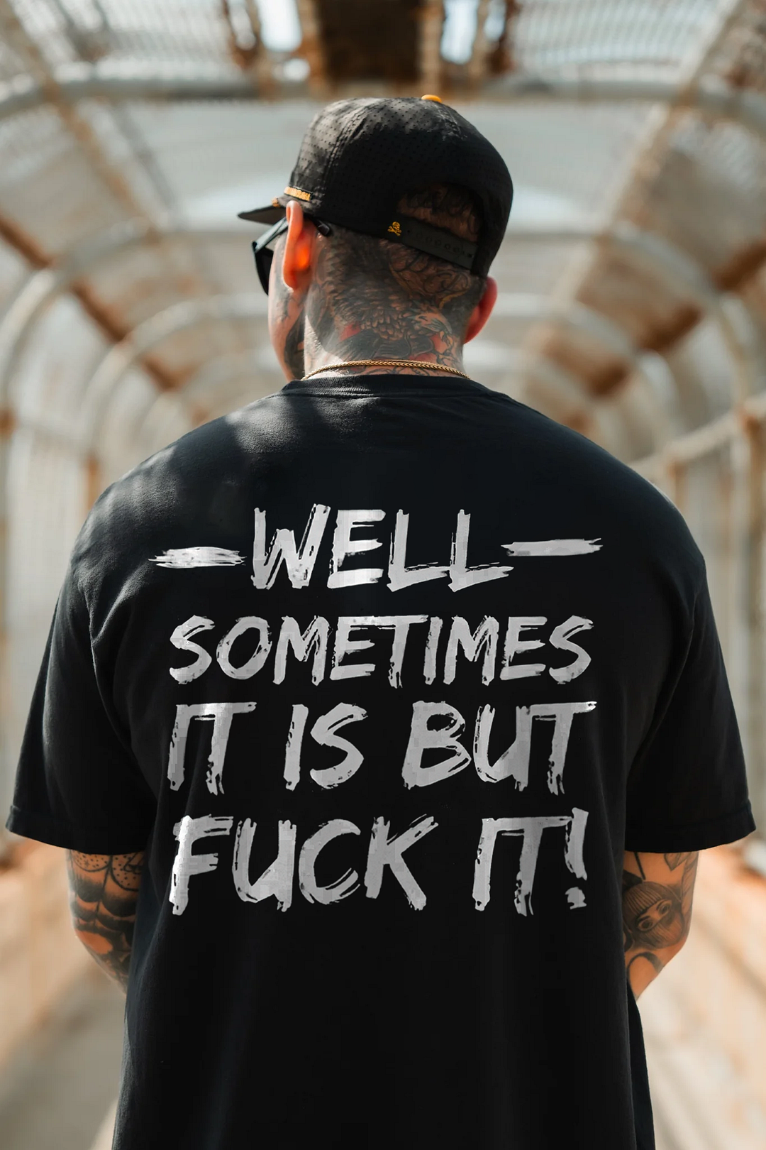 Well Sometimes It Is But Fuck It! Printed Men's T-shirt - Devcarry