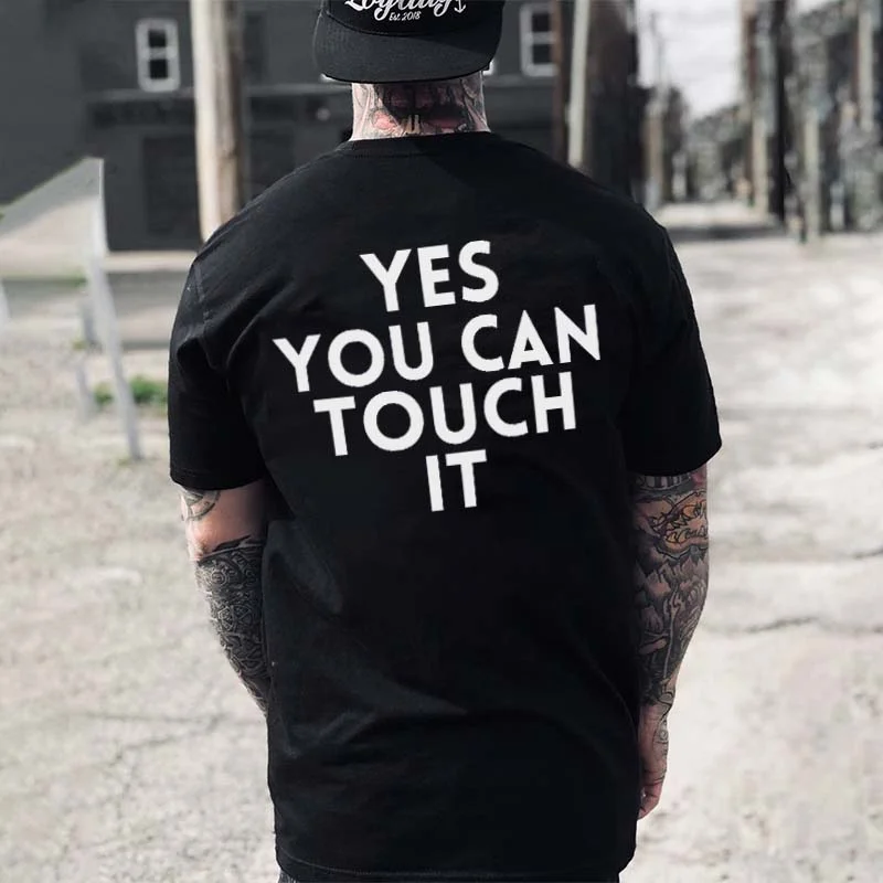 Yes You Can Touch It Printed Men's T-shirt - Devcarry