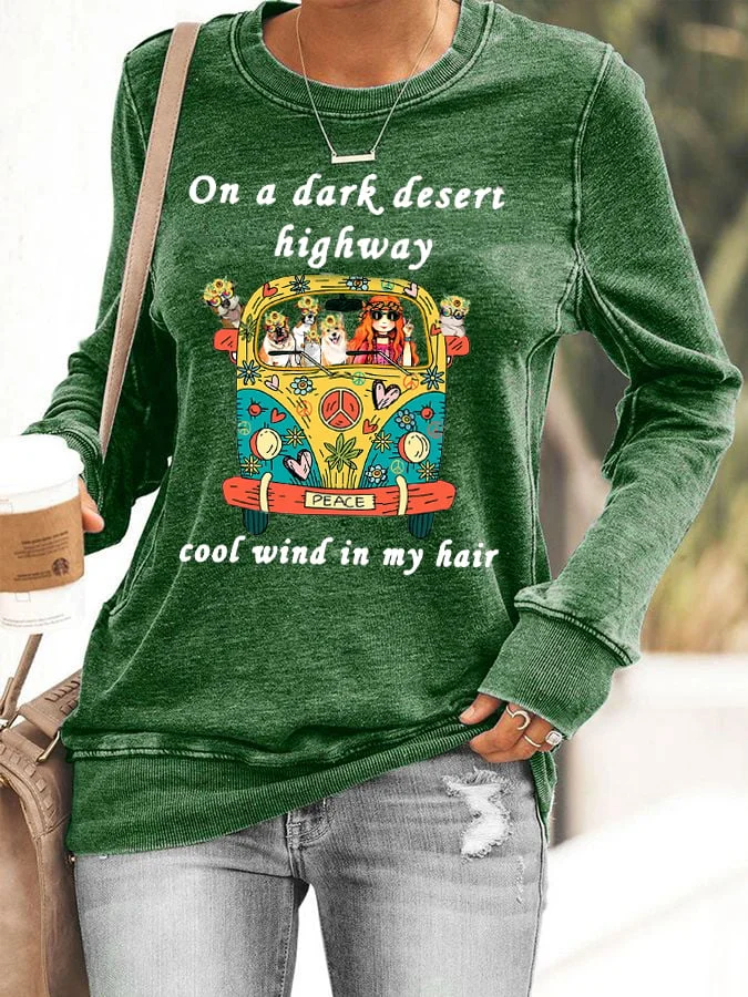 Women's On A Dark Desert Highway Cool Wind In My Hair Hippie Sweatshirt