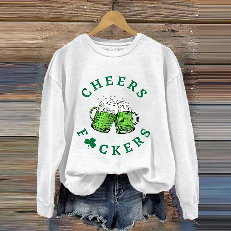 VChics St. Patrick's Day Funny Cheers Fuckers Shamrock Casual Sweatshirt