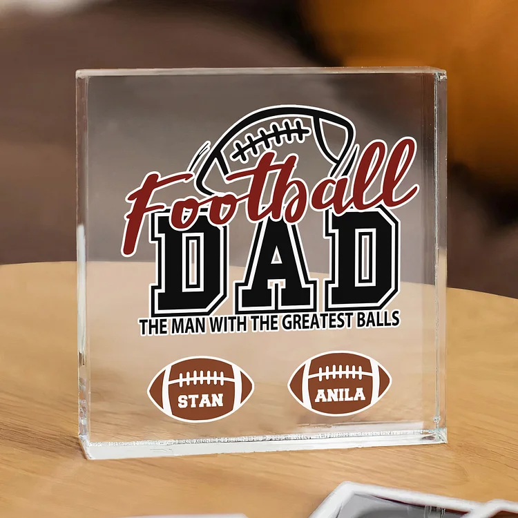 Personalized 2 Names Acrylic Square Keepsake Football Dad Rectangle Plaque Father's Day Gifts  - The Man With The Greatest Ball