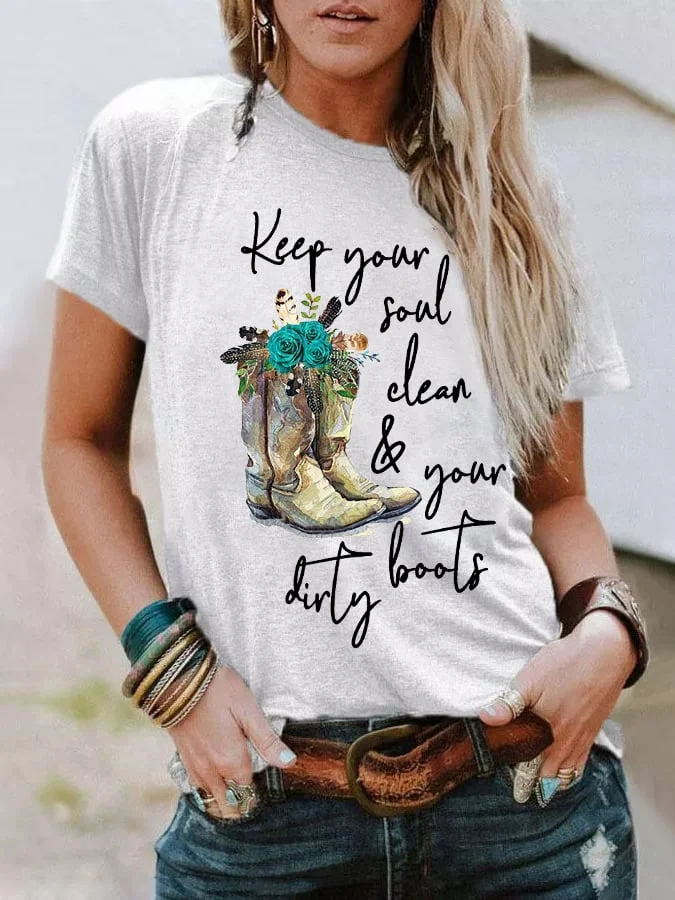 Women's Western Keep Your Soul Clean And Your Boots Dirty Cowgirl Casual Tee