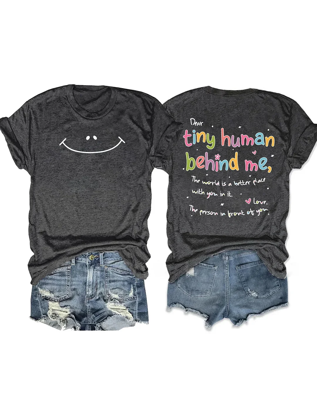 Dear Tiny Human Behind Me, The World Is A Better Place Print Women's T-shirt
