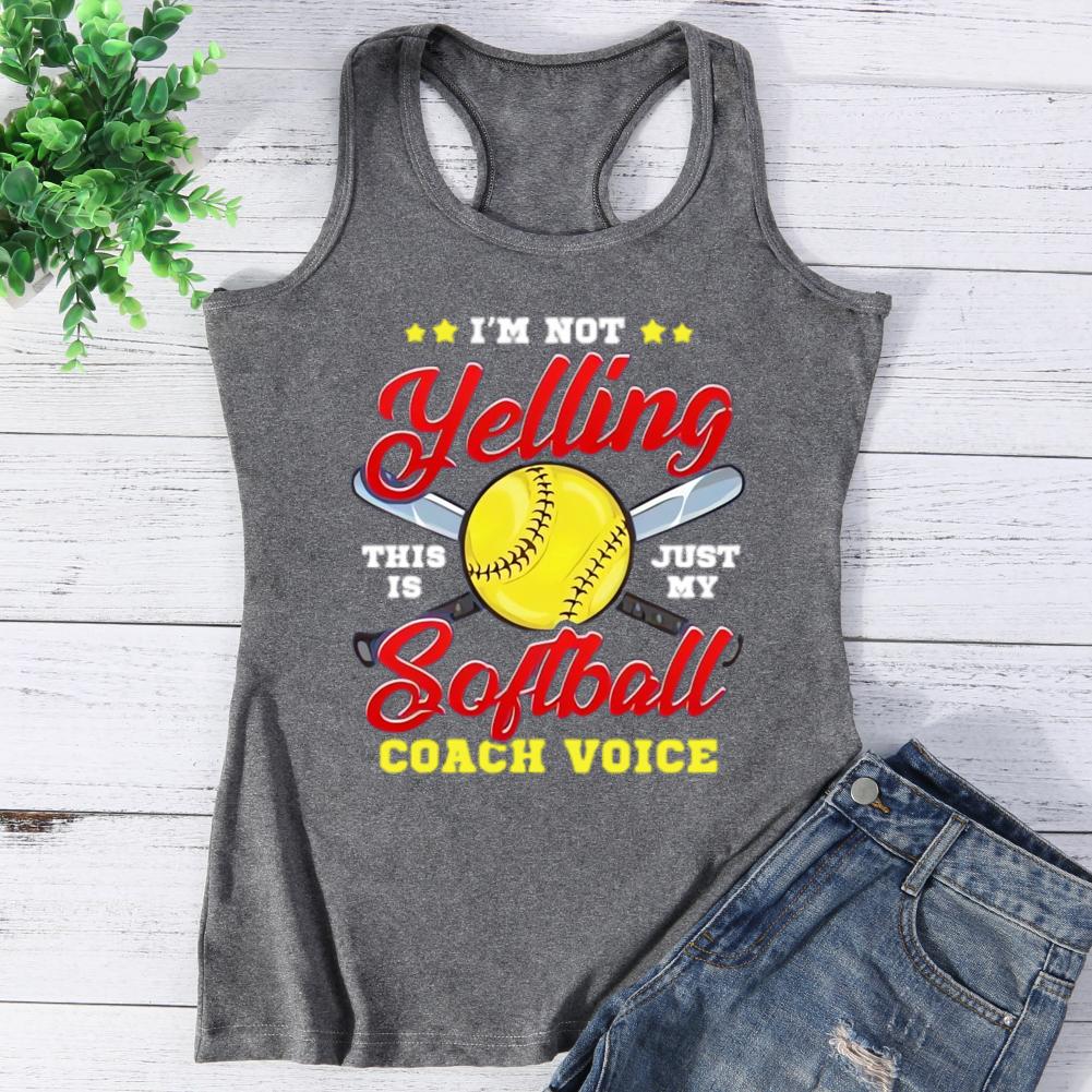 I'm Not Yelling this is Just my Softball Coach Voice Vest Top-0025035-Guru-buzz