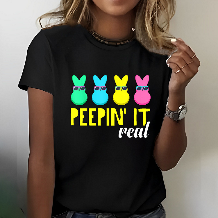 Peepin It Real Happy Easter Bunny T-shirt