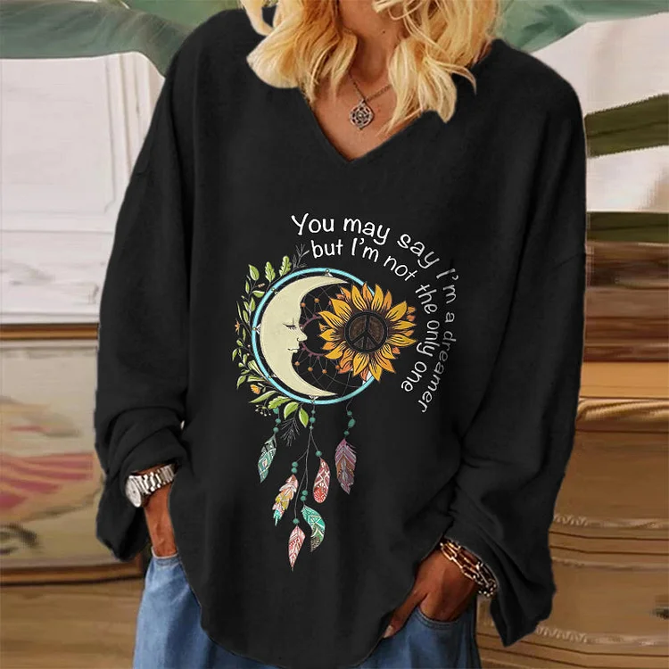 You May Say I'm A Dreamer But I'm Not The Only One Printed Long Sleeve T-shirt socialshop