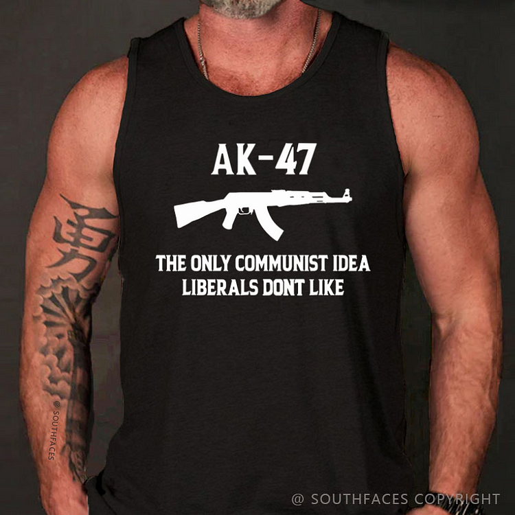 AK-47 The Only Communist Idea Liberals Don't Like Sarcastic Men's Tank Top
