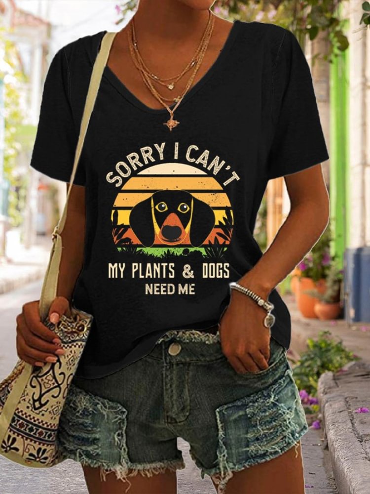 My Plants And Dogs Need Me Print Casual T Shirt