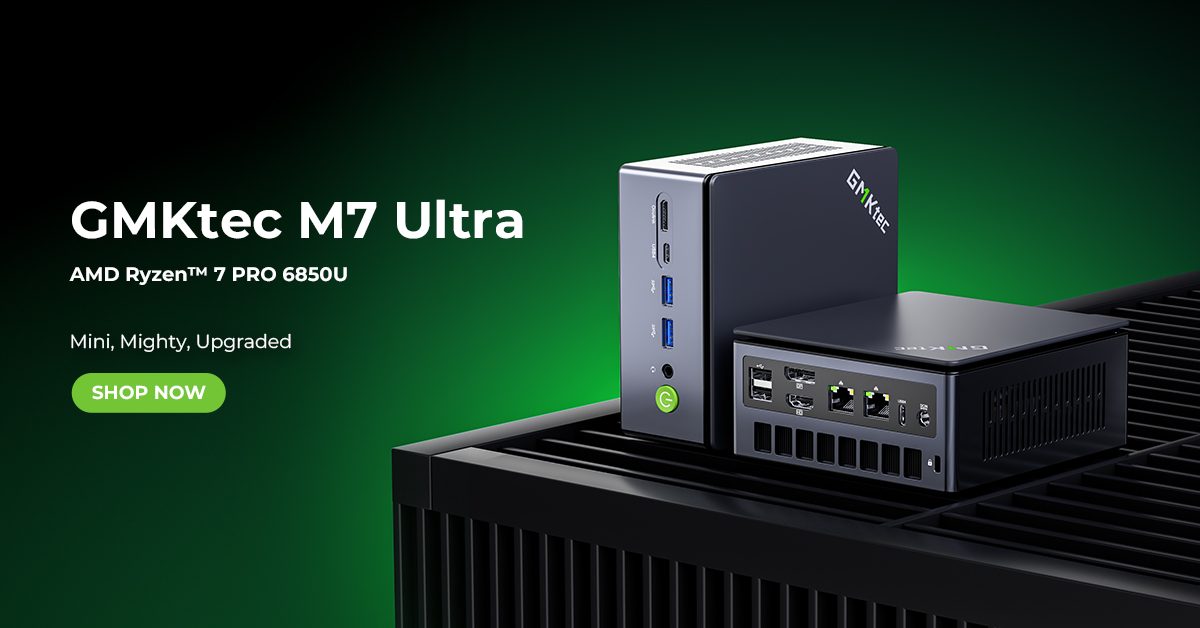 GMKtec New GMKtec NucBox M7 Ultra Delivers Ryzen™ 7 PRO Power and