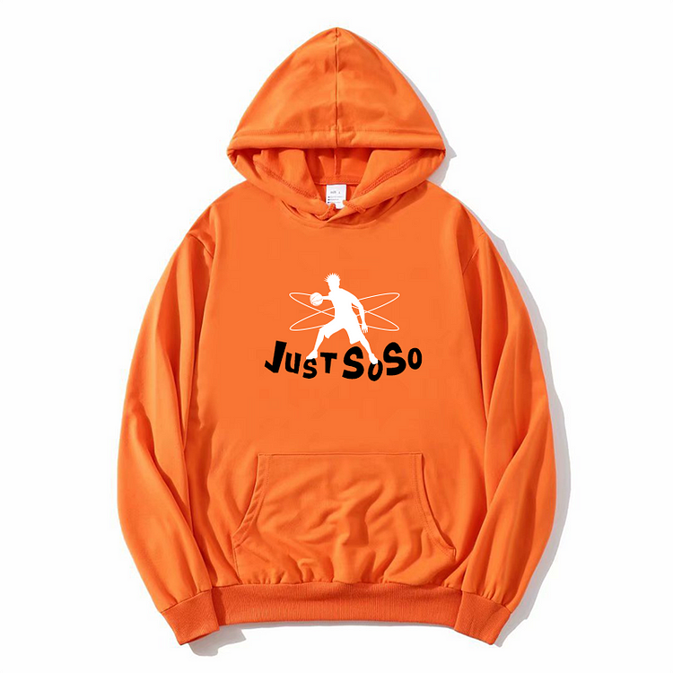 Unisex Just So So Hoodie New Arrival Winter Hoodie Orange