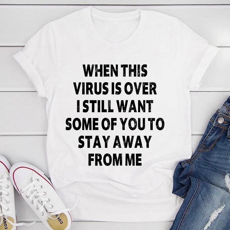 Bestdealfriday When This Virus Is Over T-Shirt