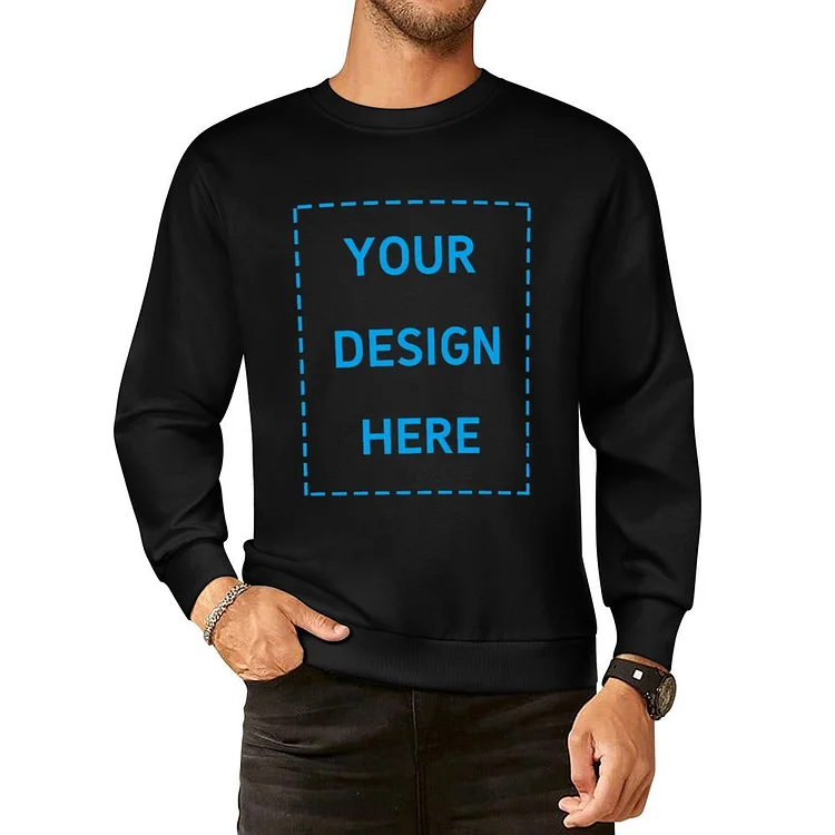Personalized Men's Front Print Casual Pullover Sweatshirt Design With Your Logo Or Text