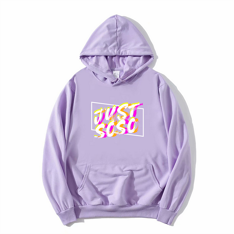 Unisex Just So So Hoodie New Arrival Winter Hoodie Purple