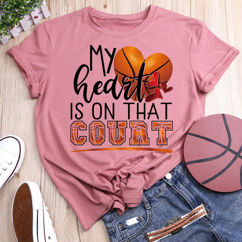 My heart is on that court basketball Round Neck T-shirt-011642-Guru-buzz